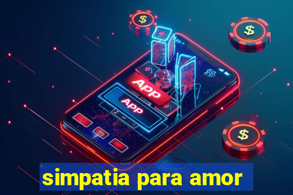 simpatia para amor